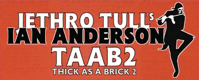 Jethro Tull's Ian Anderson - TAAB2 - Thick as a Brick 2
