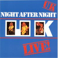 UK - Night After Night - Live