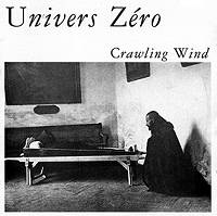 Univers Zero - Crawling Wind 2001