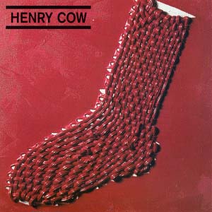 Henry Cow In Praise of Learning