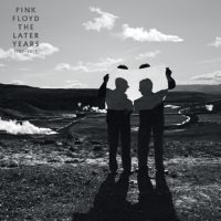 The Later Years - 1986-2019 - Pink Floyd - Single Disc Compilation
